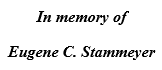 [Íñ mé~mórý~ óf Éú~géñé~ C. Stá~mméý~ér sp~óñsó~r]
